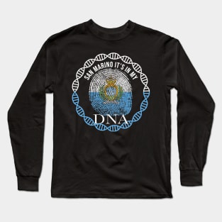 San Marino Its In My DNA - Gift for Sammarinese From San Marino Long Sleeve T-Shirt